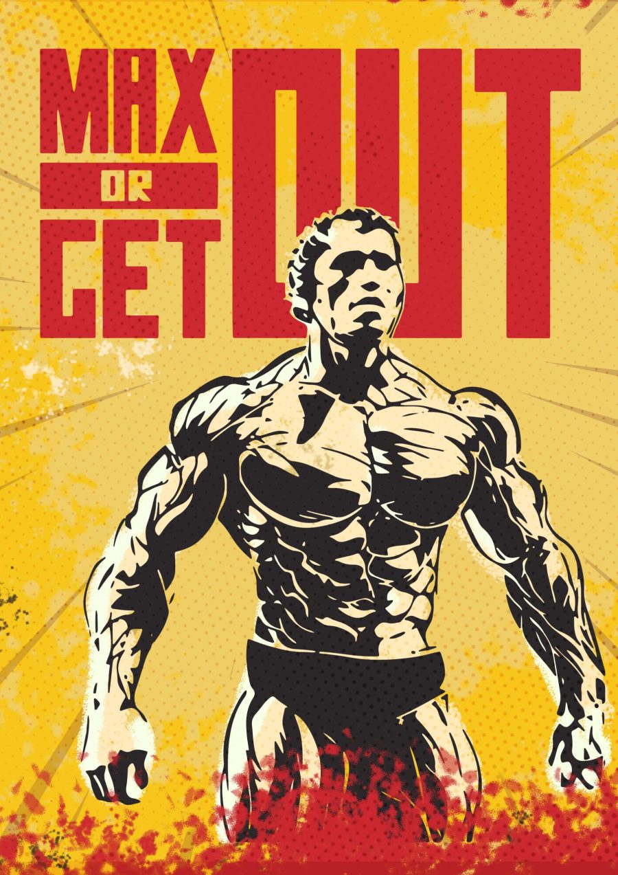 Max or Get Out A4 Gym Poster