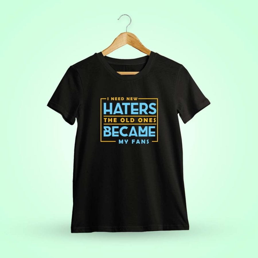 I Need New Haters Old Ones Men Half Sleeve Black Crazy Fun T-Shirt