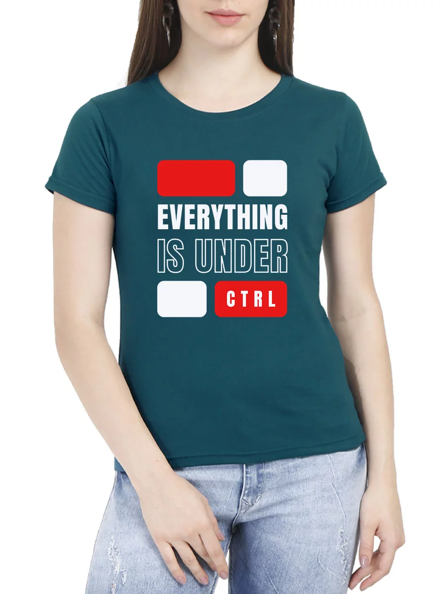Everything Is Under Control Quotes T-Shirt