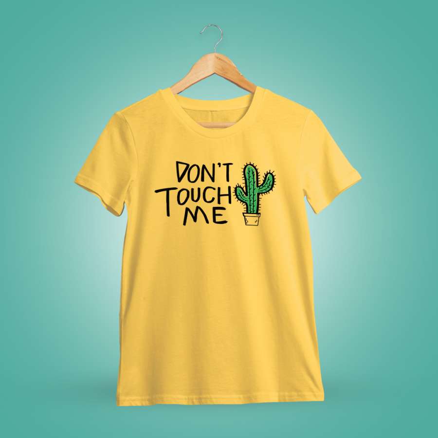 Don't Touch Me Funny T-Shirt
