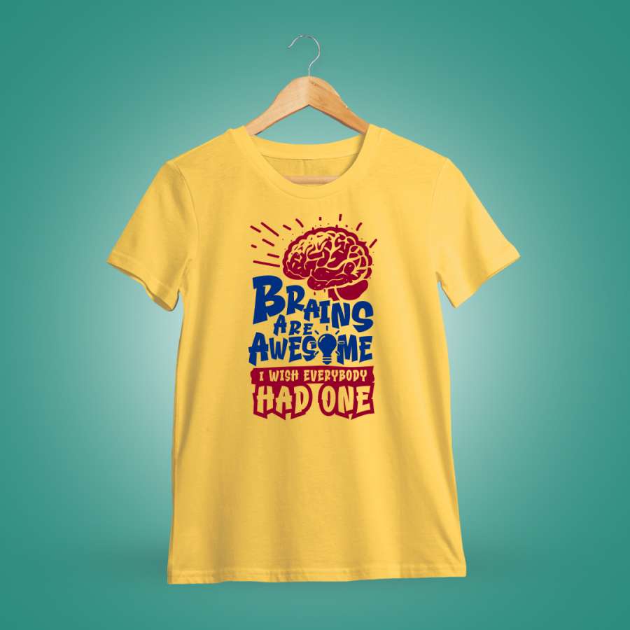Brains Are Awesome Quotes T-Shirt