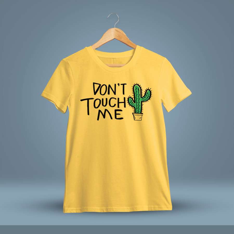 Don't Touch Me Funny T-Shirt