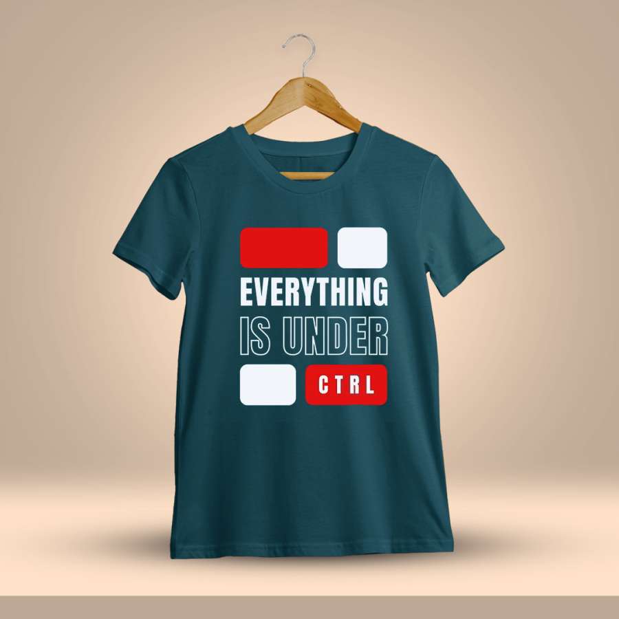 Everything Is Under Control Quotes T-Shirt