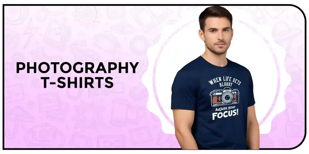 Photography T-Shirts