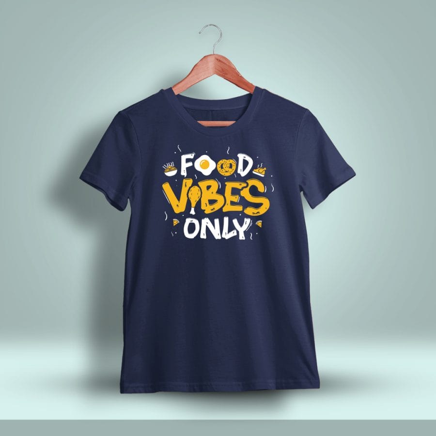 Food Vibes Only T-Shirt For Men - Half Sleeve