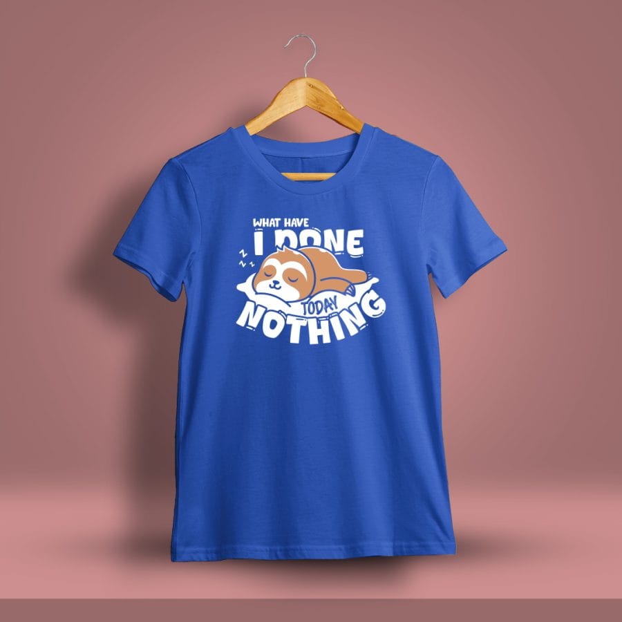 What Have I Done Today Nothing Fun T-Shirt For Men - Half Sleeve