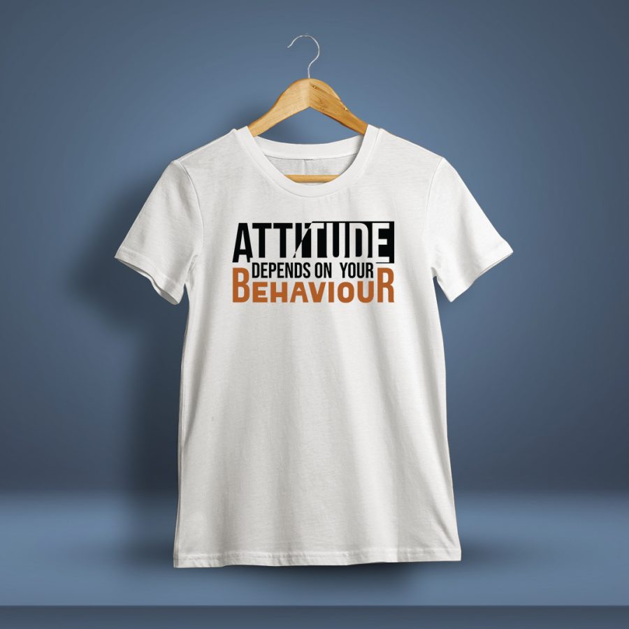 Attitude Depends On Your Behaviour Quotes T-Shirt For Men - Half Sleeve