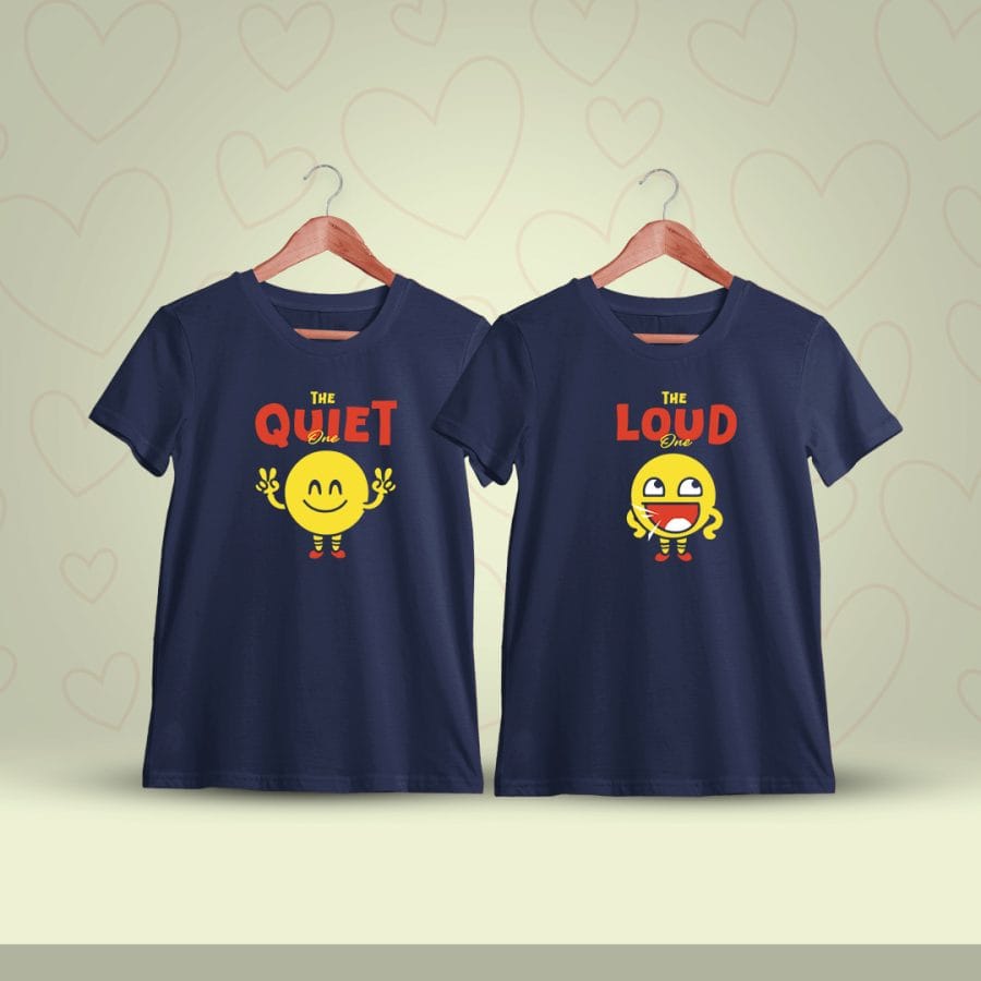 The Quiet One The Loud One Couple T-Shirt